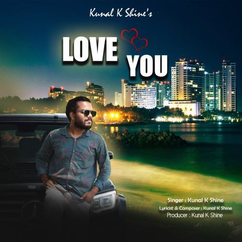 Love You Kunal K Shine MP3 Download